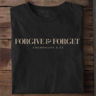Vergeef en vergeet T-shirt