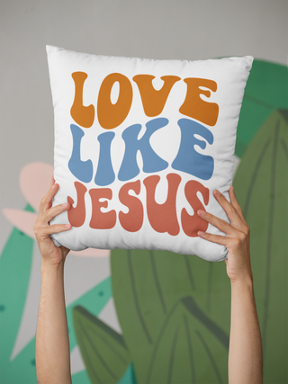 Love like Jesus Kissen