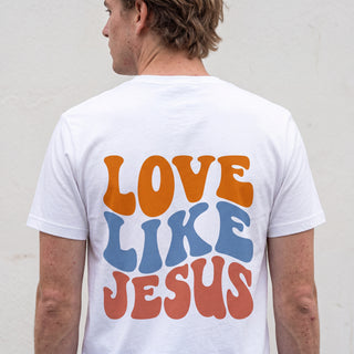 Love like Jesus Shirt BackPrint