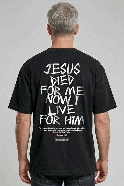 Jesus died for me Oversize Shirt BackPrint