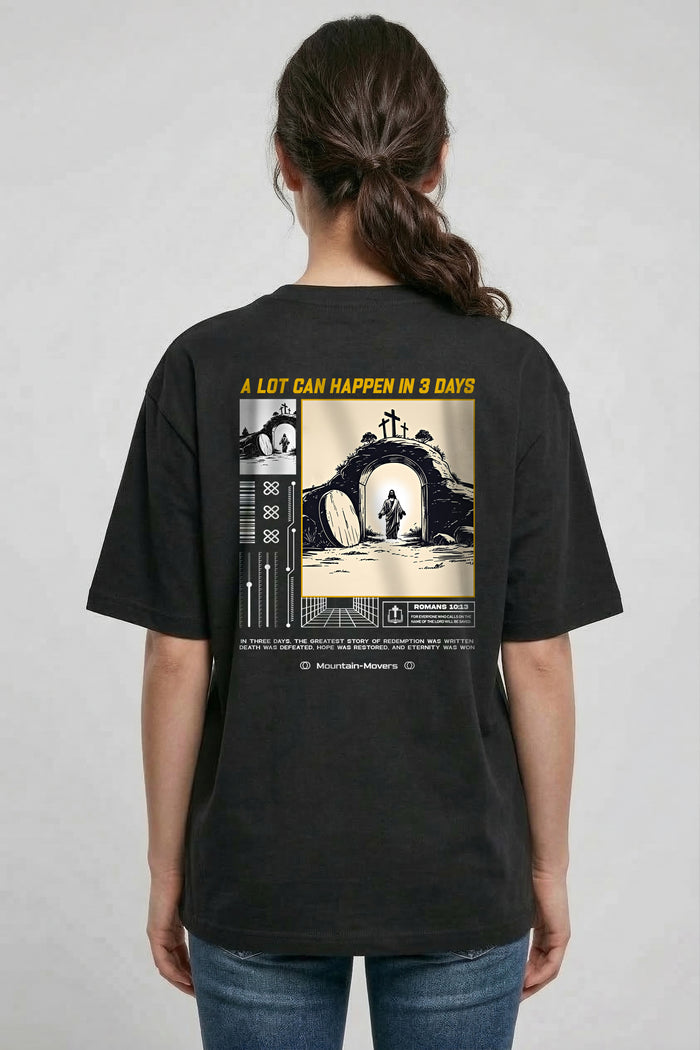 A lot can Happen in 3 Days Oversized Shirt BackPrint