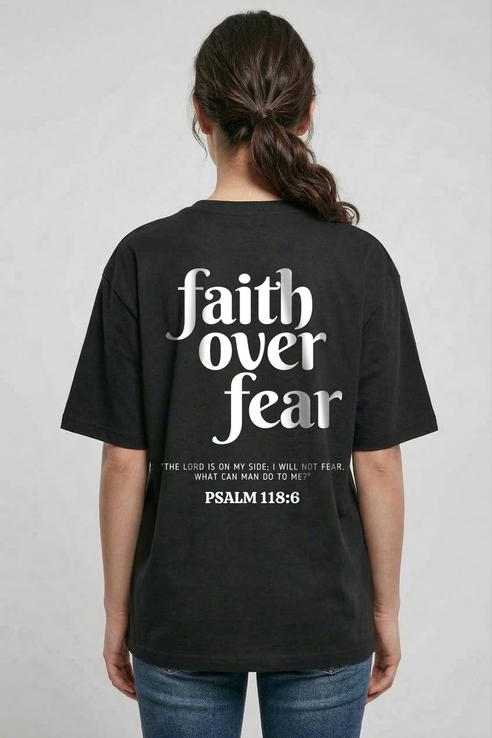 FAITH Over Fear Psalm 118: 6 Oversized Shirt Backprint