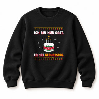 Ich bin nur Gast Christmas Sweatshirt Schwarz