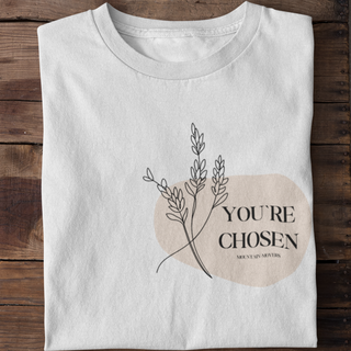 You are chosen T-Shirt Spring Sale