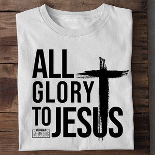 All Glory T- Shirt