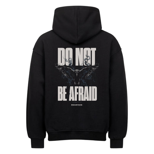 Do Not Be Afraid Rabe 1. Könige 17:13 Oversize Hoodie Front & Back
