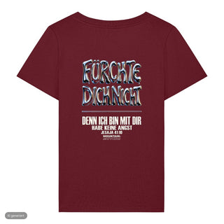 Fürchte dich nicht Chrom Frauenshirt, Burgunder, Rückseite