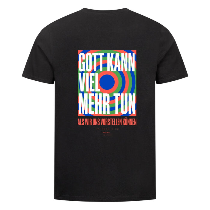 Gott kann viel mehr tun T-Shirt