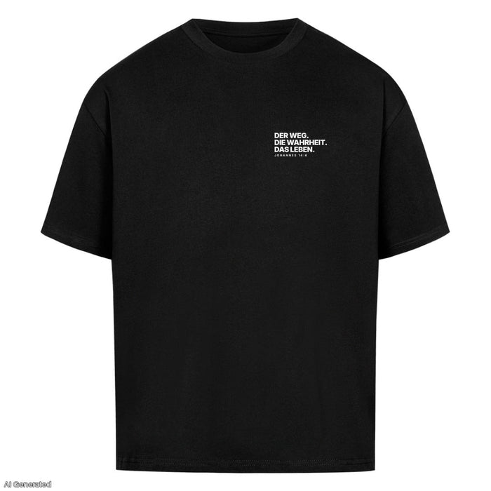 Der Weg die Wahrheit das Leben Johannes 14:6 Oversize Shirt