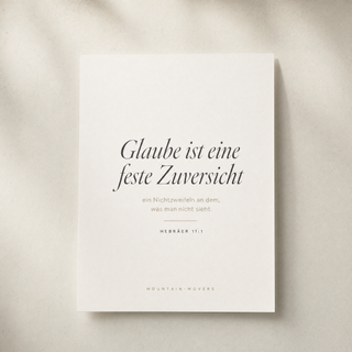 Christliches Poster Typografie - Glaube ist eine feste Zuversicht, Hebräer 11:1, A4