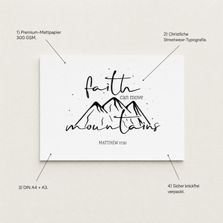 Faith can move mountains Poster Detail mit USP-Annotationen Premium-Mattpapier 300 GSM DIN A4 plus A3 knickfrei verpackt