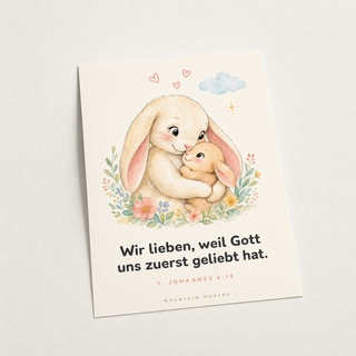 Christliches Kinderposter Hasen - Wir lieben weil Gott uns zuerst geliebt hat, 1. Johannes 4:19, A4