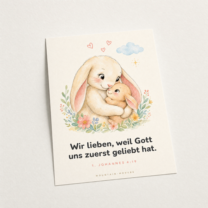 We Love Because God First Loved Us, Bunnies Kids Poster A4