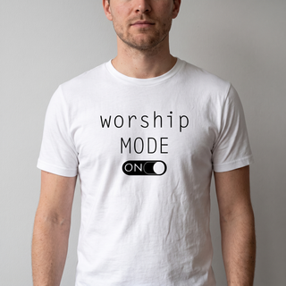 Worship Mode Shirt