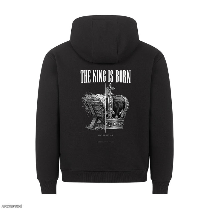The King Is Born Christmas Hoodie Backprint