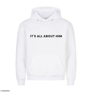 It´s all about him Christmas Hoodie Weiß