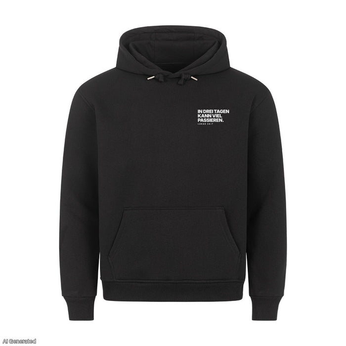 In drei Tagen kann viel passieren Lukas 24:7 Hoodie