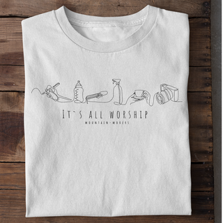 It´s all worship T-Shirt