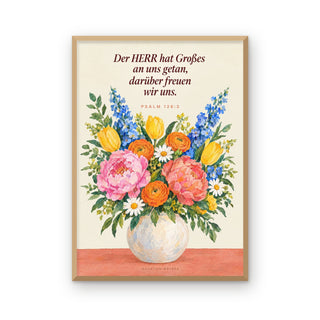 Poster Blumenstrauß im Holzrahmen, Psalm 126:3, A4