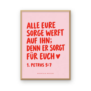 Poster Alle eure Sorge werft auf ihn im Holzrahmen, 1. Petrus 5:7, A4