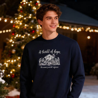 Thrill of Hope weary world rejoices Christmas Sweatshirt