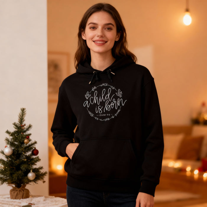 A Child is born Christmas Hoodie
