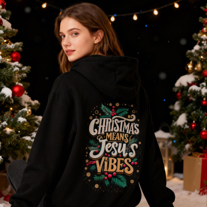 Christmas Means Jesus Vibes Hoodie Backprint