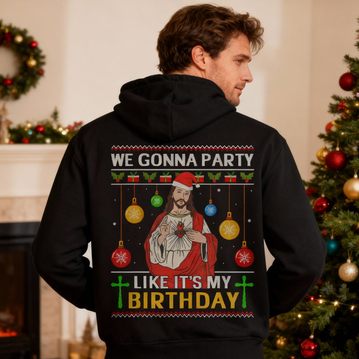Party like it´s my birthday Christmas Hoodie BackPrint