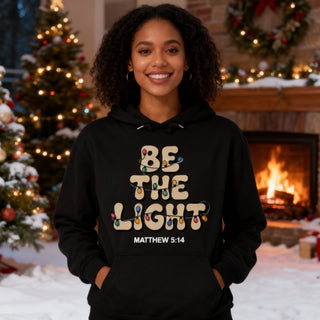 Be the Light letters Hoodie BackPrint