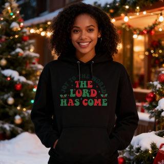 The Lord has Come Hoodie