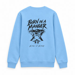 Born in a Manger King of Kings Christmas Sweatshirt Backprint Babyblau