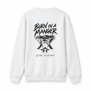 Born in a Manger King of Kings Christmas Sweatshirt Backprint Weiß