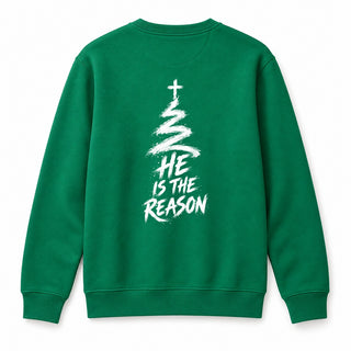 He Is the Reason Christmas Sweatshirt Backprint Grün