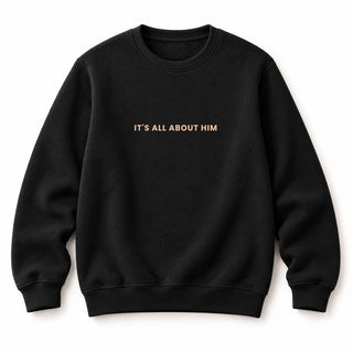 It´s all about him Sweatshirt Schwarz