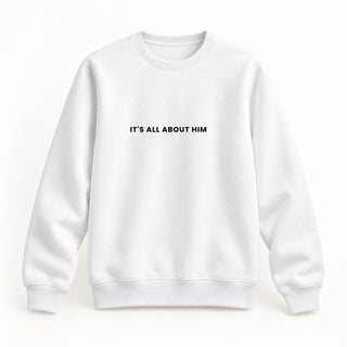 It´s all about him Sweatshirt Weiß