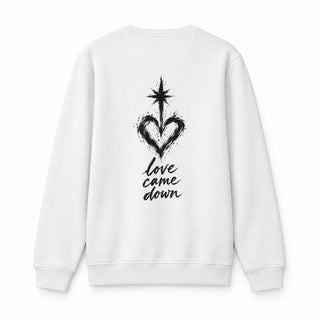 Love Came Down Christmas Sweatshirt Backprint Weiß