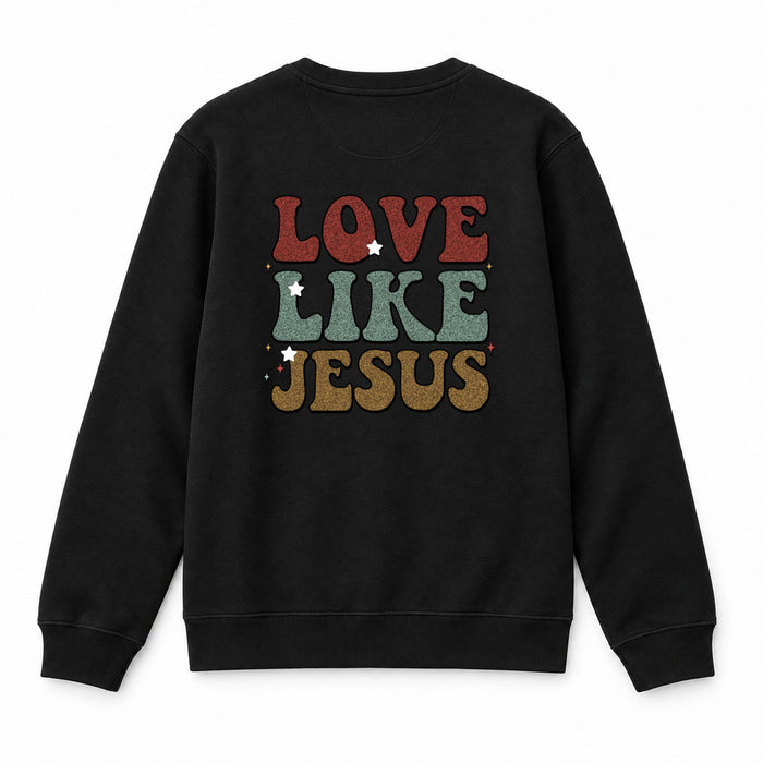 Love like Jesus Christmas Sweatshirt Backprint