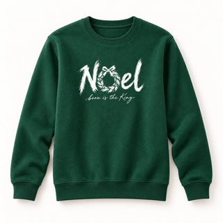 Noel Born Is the King Christmas Sweatshirt Grün