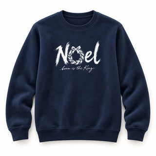 Noel Born Is the King Christmas Sweatshirt Navy