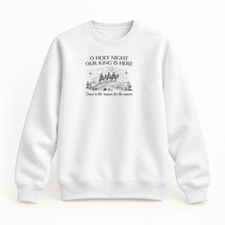 Our King is here Christmas Sweatshirt Weiß