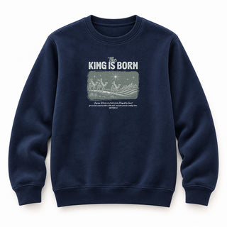 The King is born Christmas Sweatshirt Navy