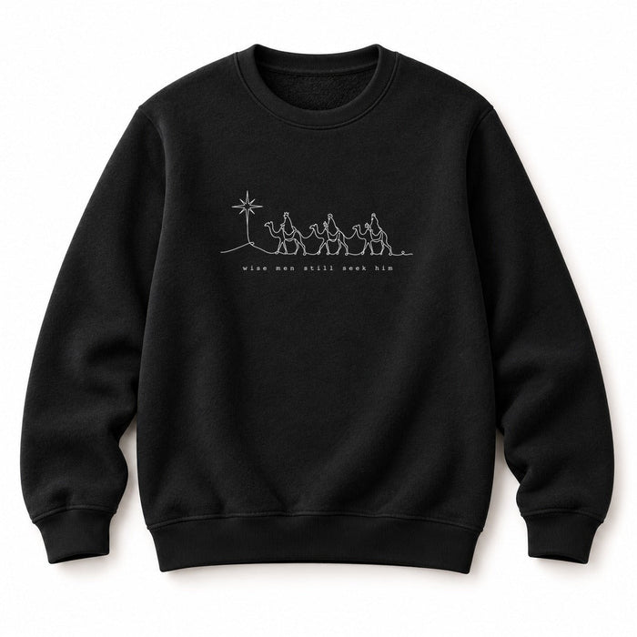 Wise Men Still Seek Him Christmas Sweatshirt