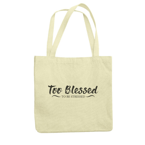 Too Blessed Premium Tote Bag