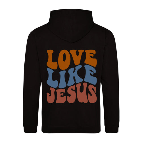 Love Like Jesus Hoodie Backprint