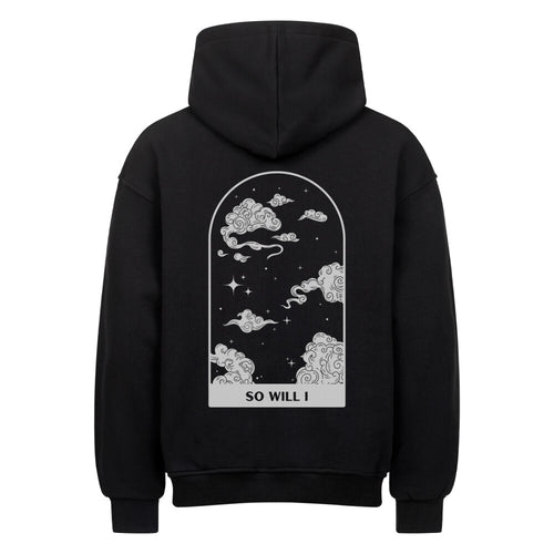 So will I Oversized Hoodie(Front & Back)