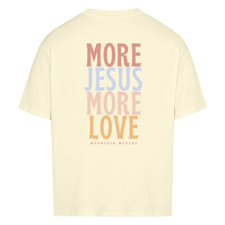 More Jesus More Love Premium Oversize T-Shirt