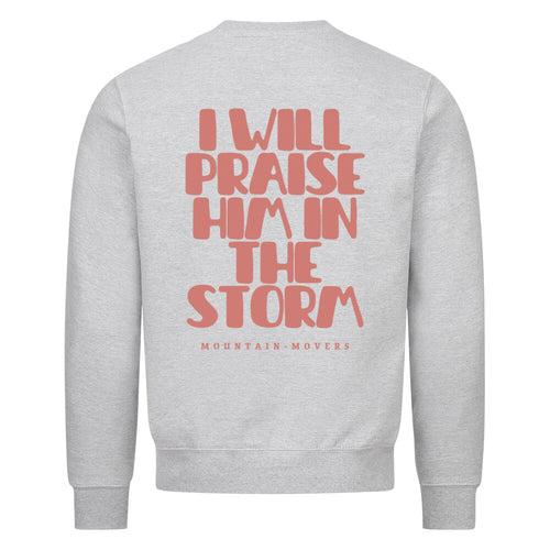 I wants praise Him sweatshirt backprint