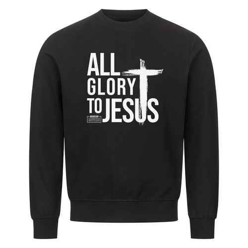 All glory to Jesus sweatshirt