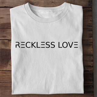 Reckless Love T-Shirt