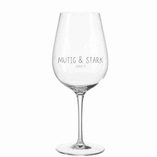 Mutig und Stark Weinglas